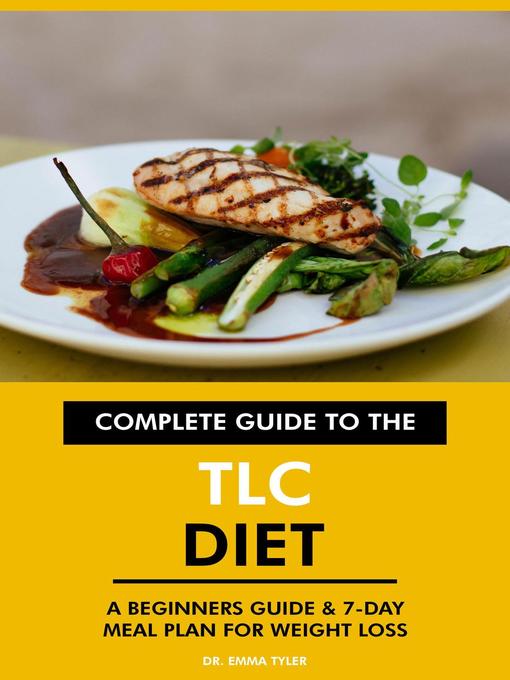 Title details for Complete Guide to the TLC Diet by Dr. Emma Tyler - Available